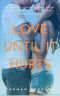 [Crazy Love 02] • Love Until It Hurts (Crazy Love Book 2)